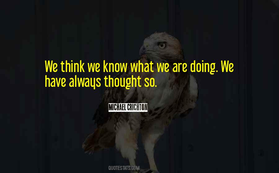 What Are We Doing Quotes #859210