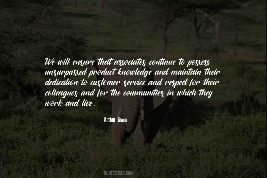 Quotes About Our Associates #1532291
