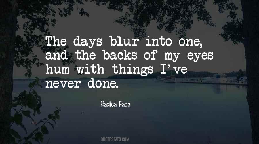 Of My Eyes Quotes #1508693