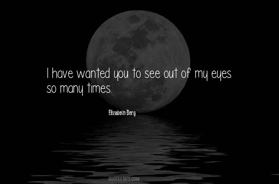Of My Eyes Quotes #215169