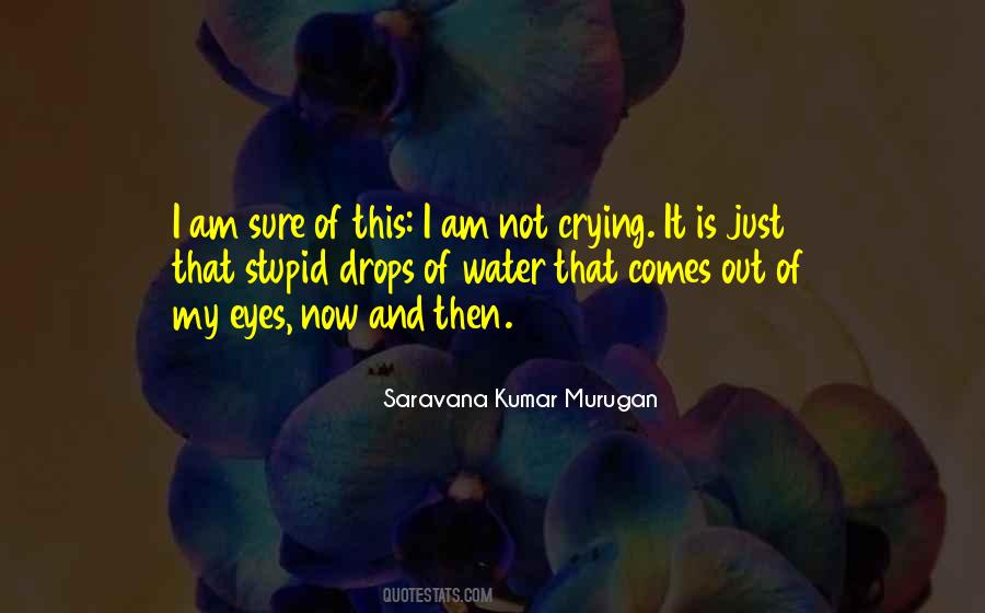 Of My Eyes Quotes #609606