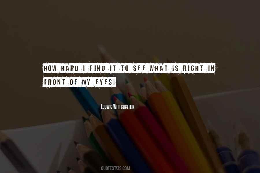 Of My Eyes Quotes #659569