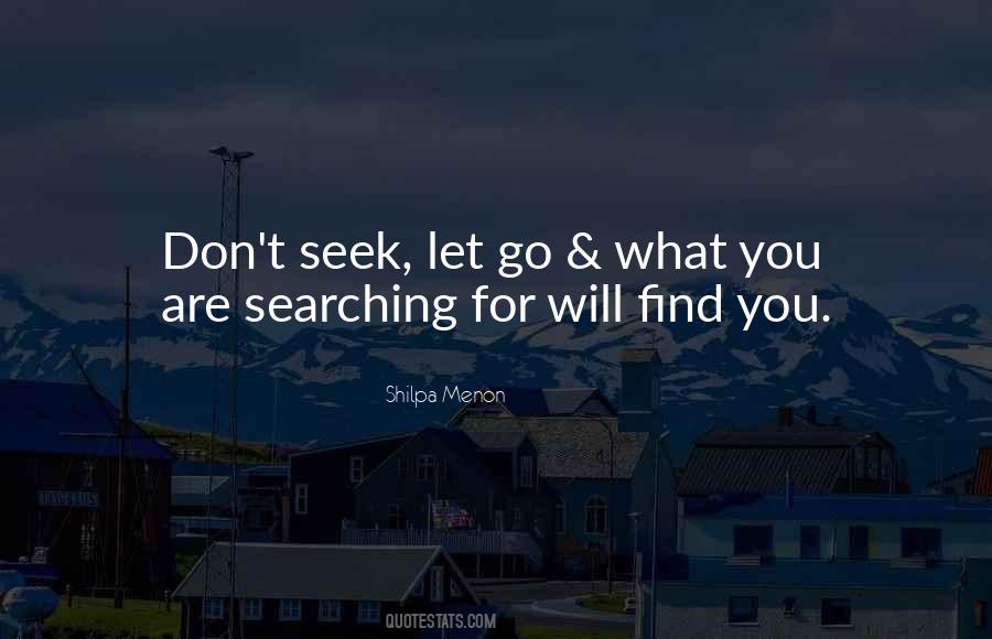 What Are You Searching For Quotes #146709