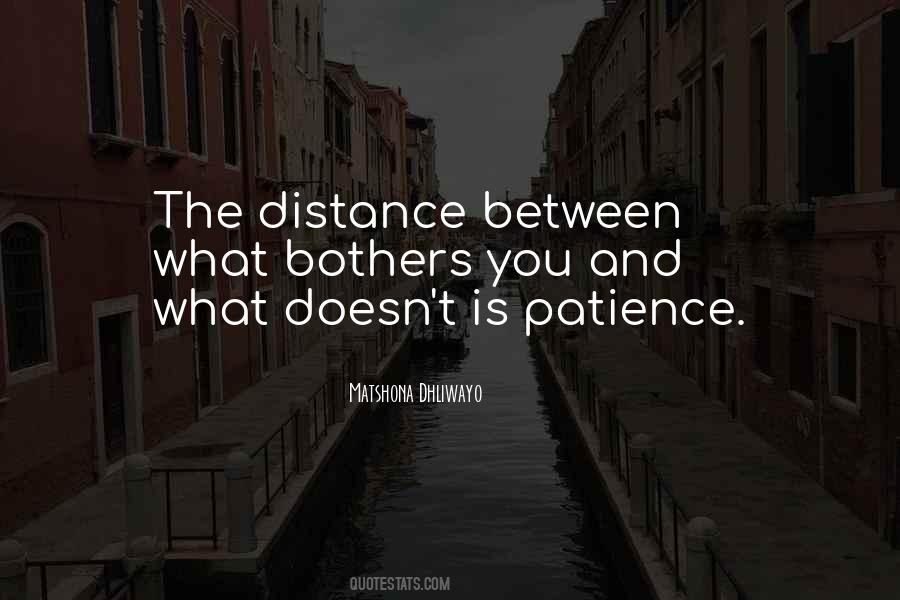 Distance Between U And Me Quotes #51528