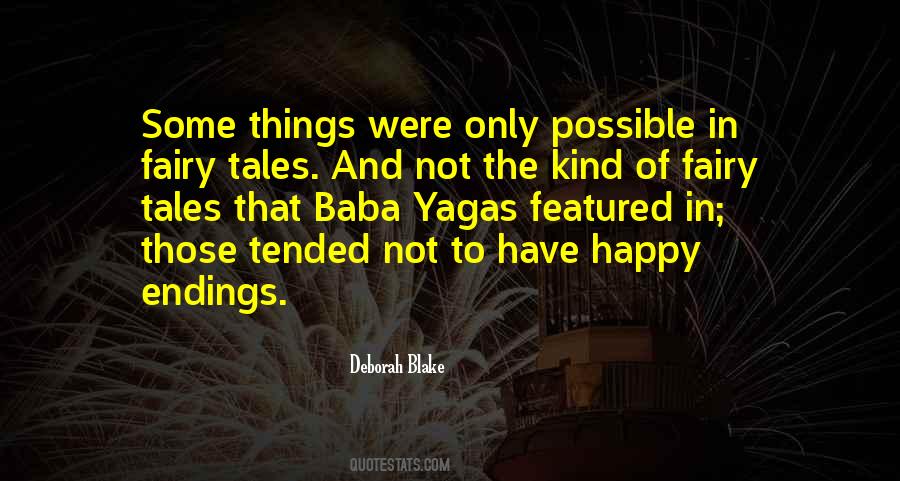 Sometimes There Are No Happy Endings Quotes #993394
