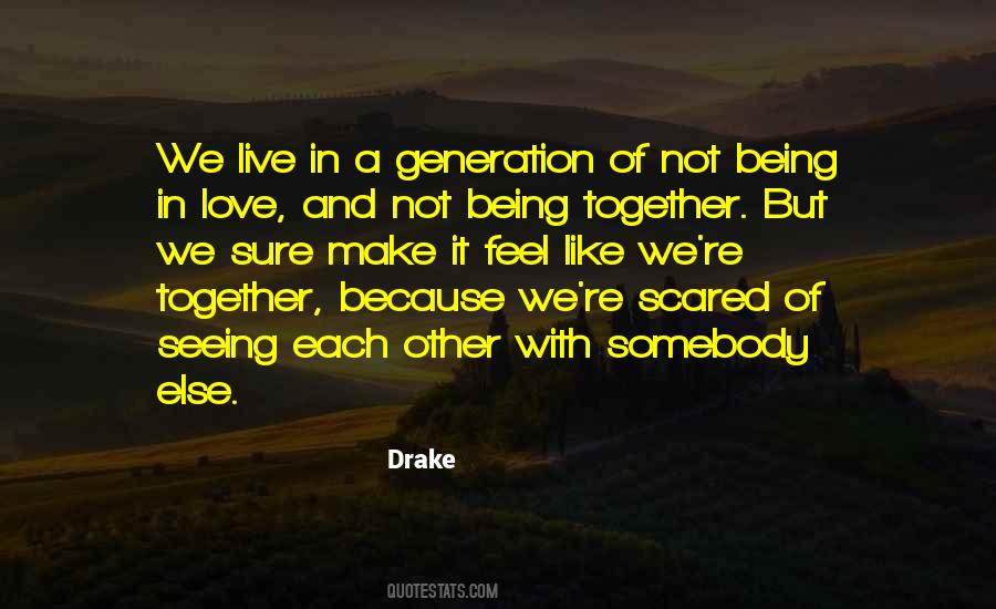 Not Being Together Quotes #901331