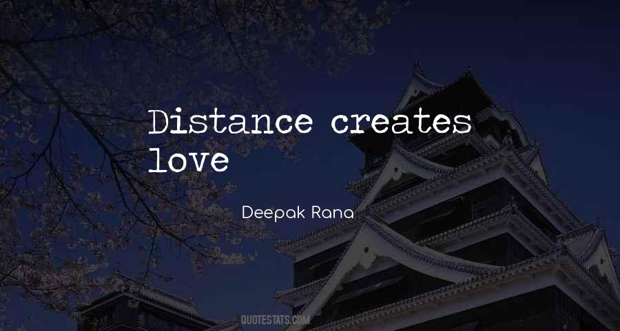 Distance Creates Love Quotes #863584