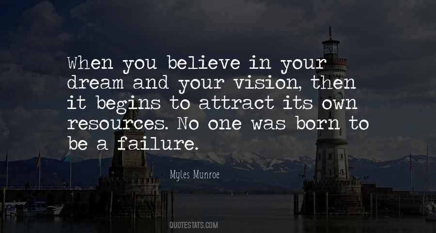 Believe In Your Vision Quotes #1446363
