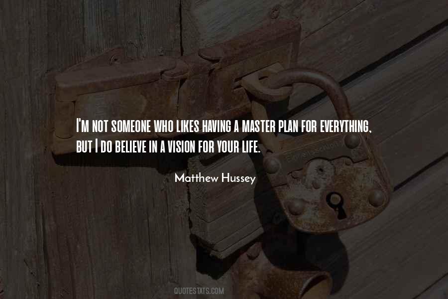 Believe In Your Vision Quotes #1640851