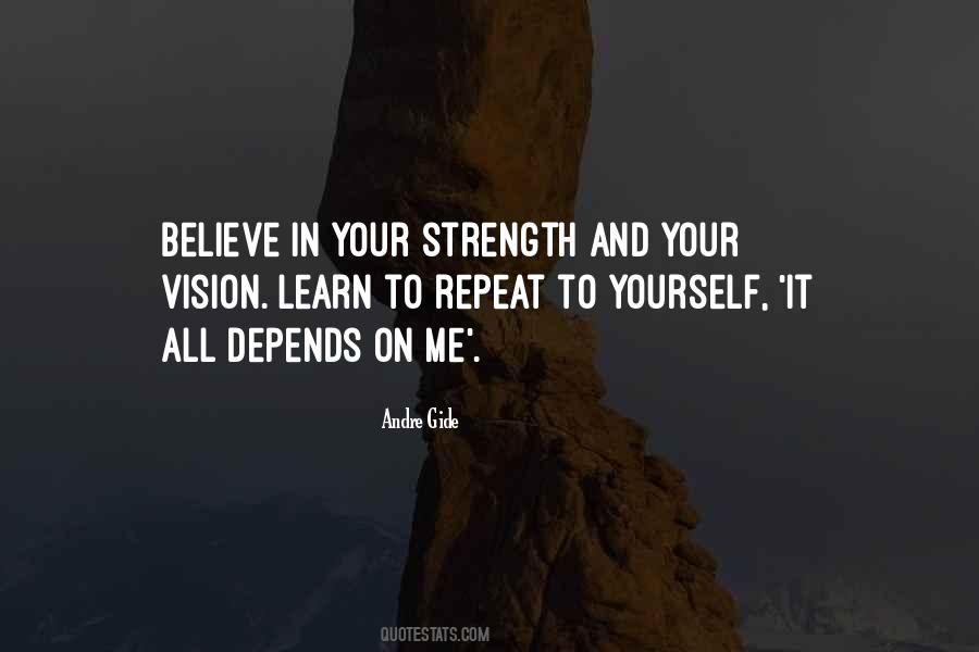 Believe In Your Vision Quotes #1662281