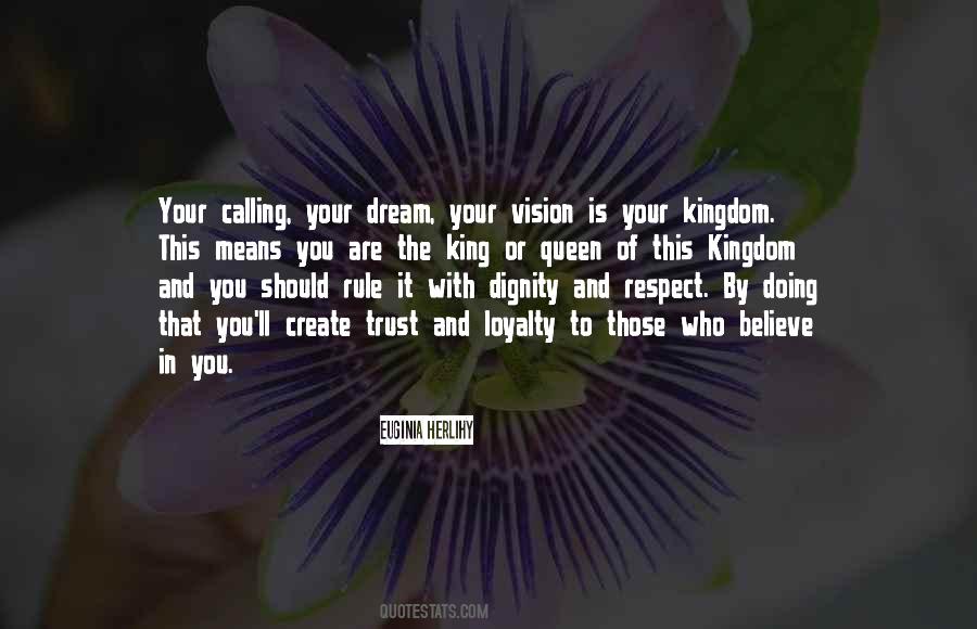 Believe In Your Vision Quotes #458971