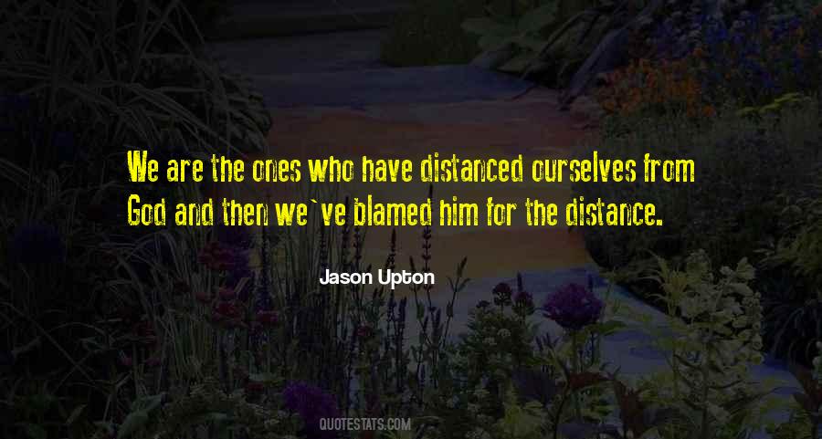 Distance From Him Quotes #55253
