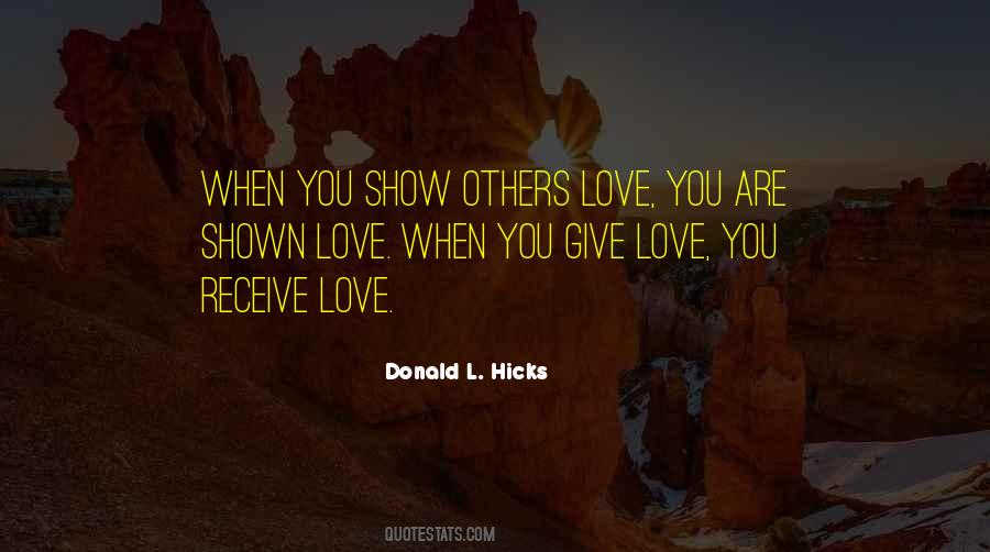 You Have Shown Me Love Quotes #275796