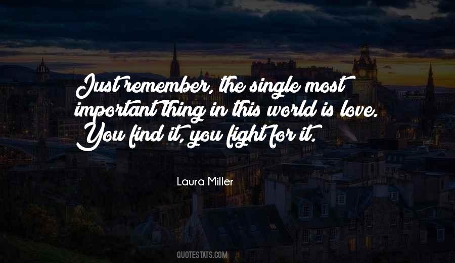 Most Important Thing Is Love Quotes #1629116