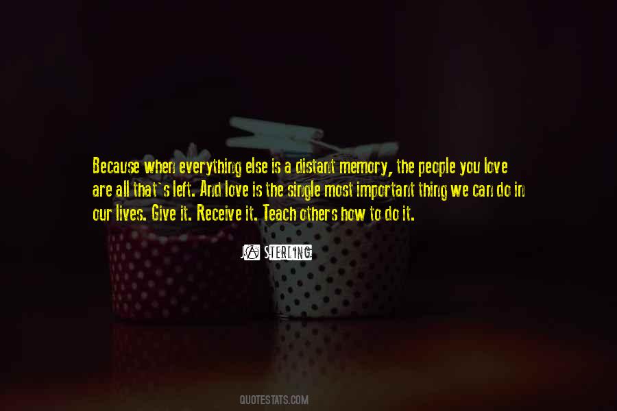 Most Important Thing Is Love Quotes #224973
