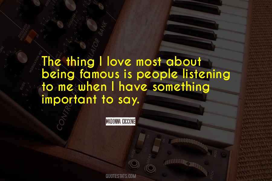 Most Important Thing Is Love Quotes #302991