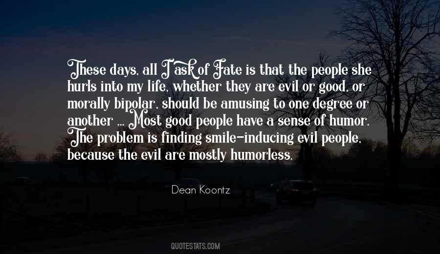 Good And Evil Smile Quotes #486745