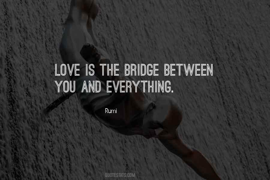 Love Bridge Quotes #1795628