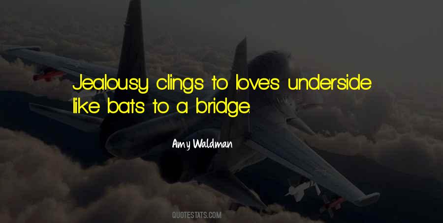 Love Bridge Quotes #365413