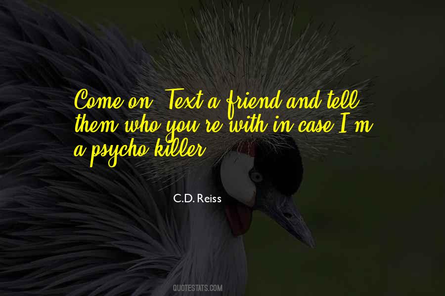 I May Not Text You Quotes #77766