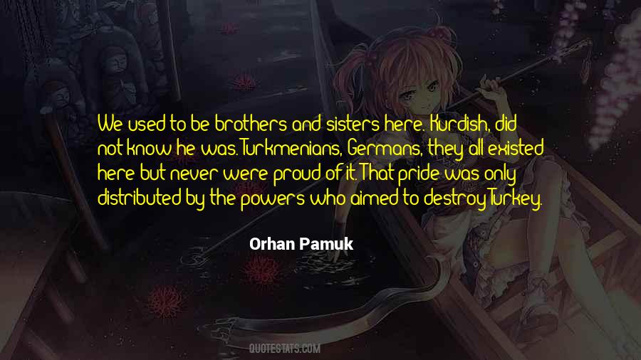 Pride Will Destroy You Quotes #1666294