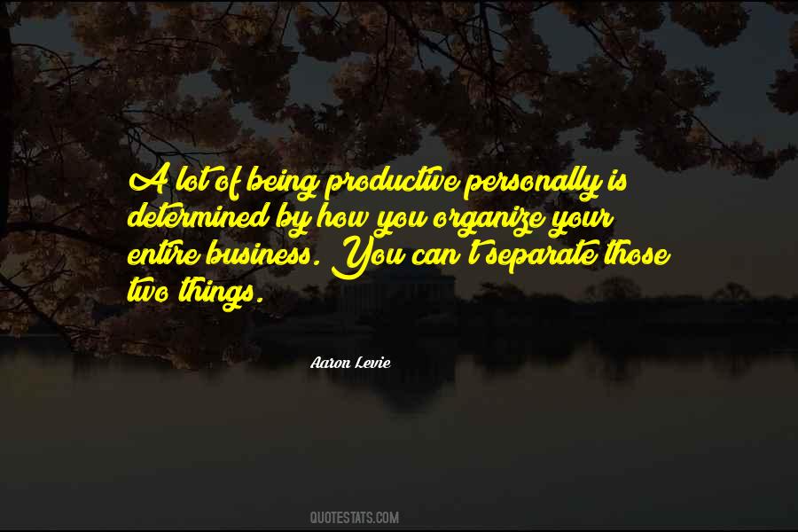 Productive Business Quotes #1575902