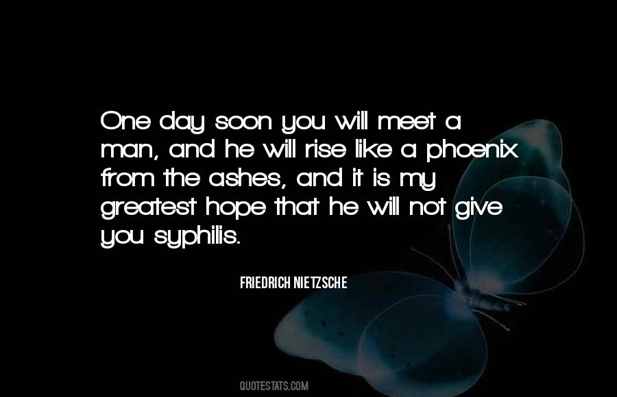Like A Phoenix Quotes #1447513