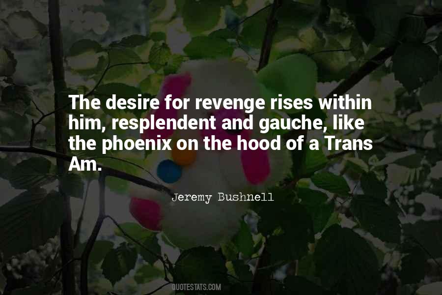 Like A Phoenix Quotes #84489