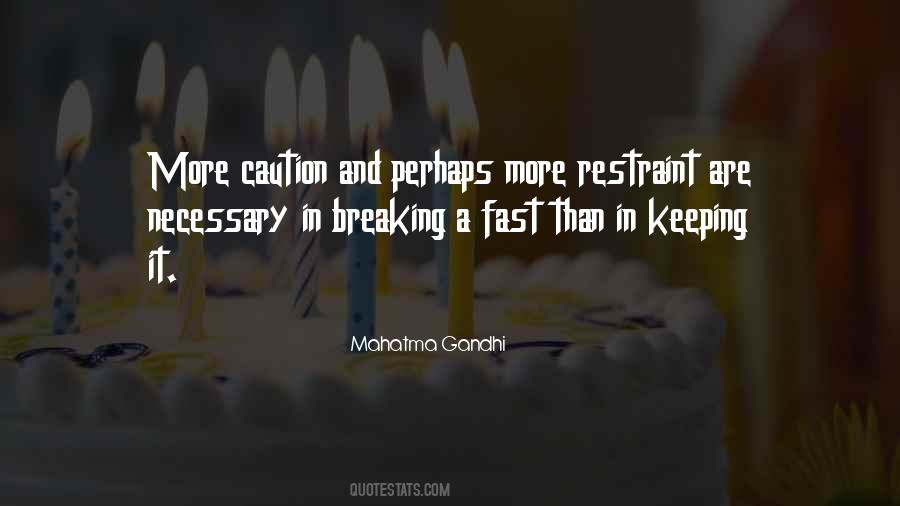 Breaking Fast Quotes #419639