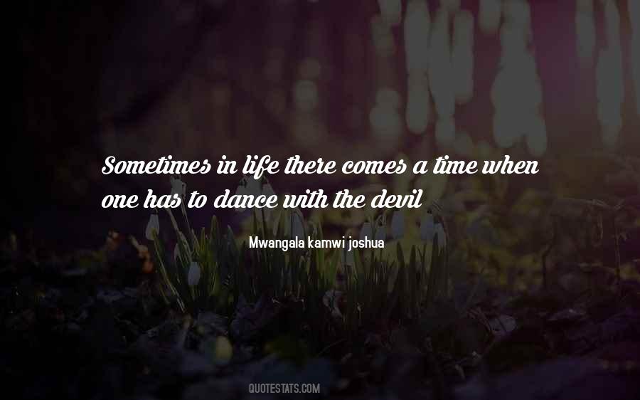 If You Dance With The Devil Quotes #1217702