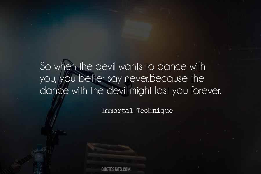 If You Dance With The Devil Quotes #1222954
