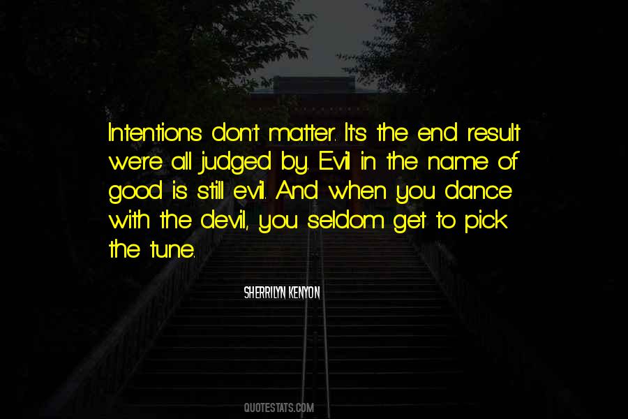If You Dance With The Devil Quotes #895469