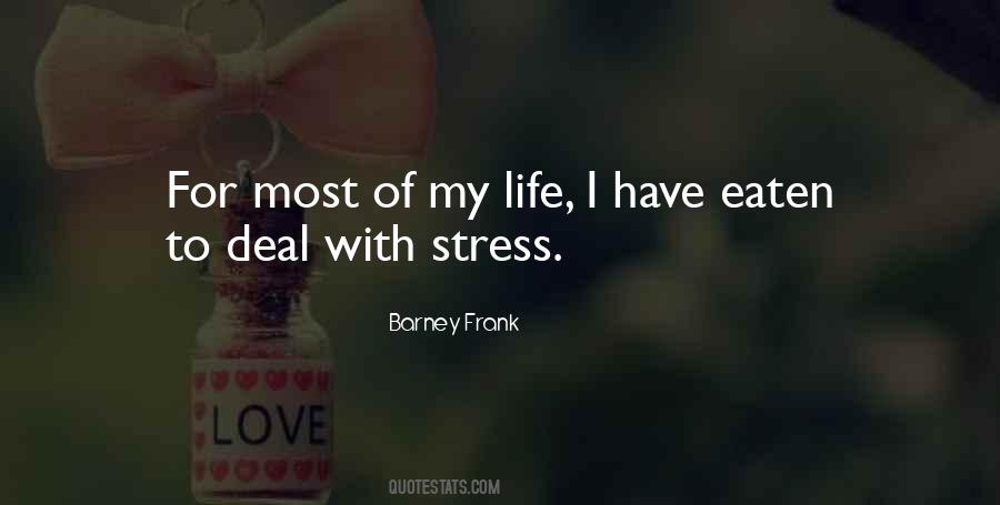 Deal With Stress Quotes #1509915