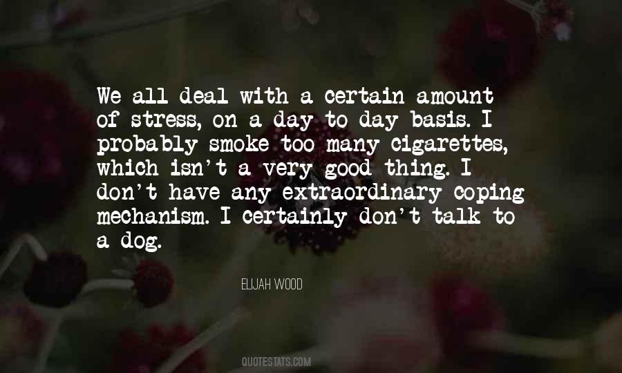 Deal With Stress Quotes #1511879