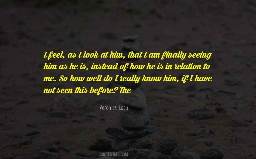 How Do I Feel Quotes #1839331
