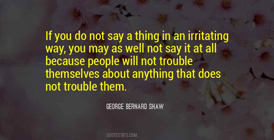 Quotes About Irritating People #1063852