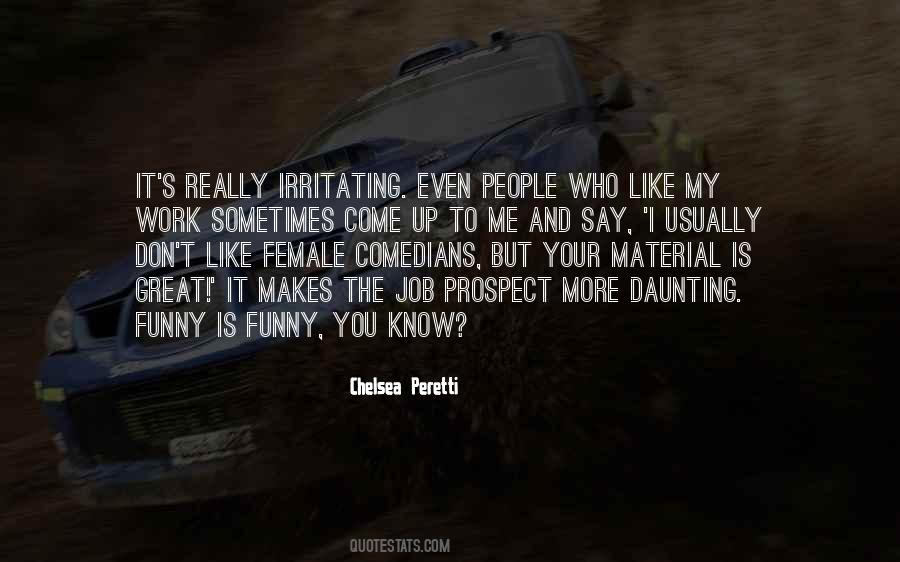 Quotes About Irritating People #529601