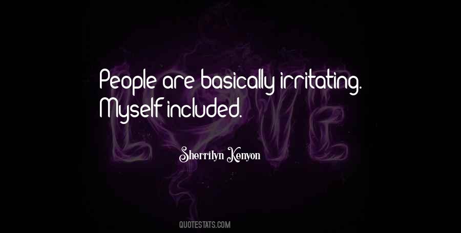 Quotes About Irritating People #548559