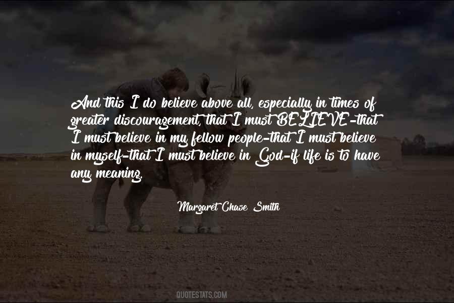 All I Have Is Myself Quotes #1249760