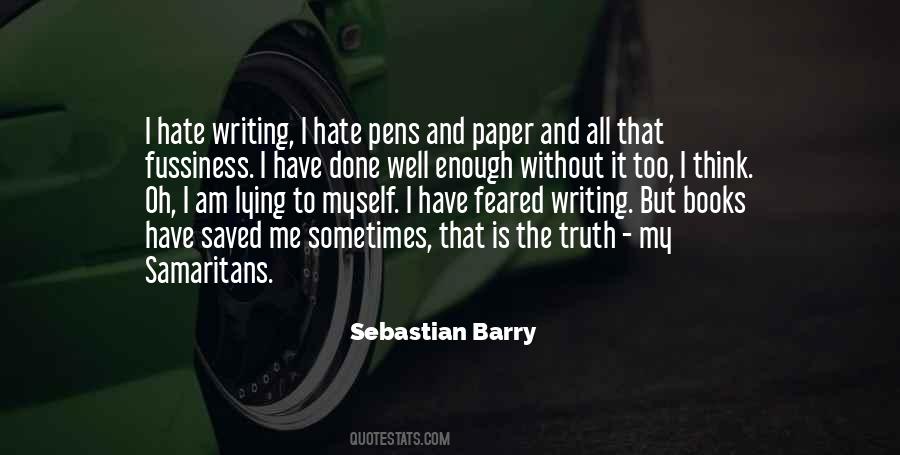 All I Have Is Myself Quotes #1642784