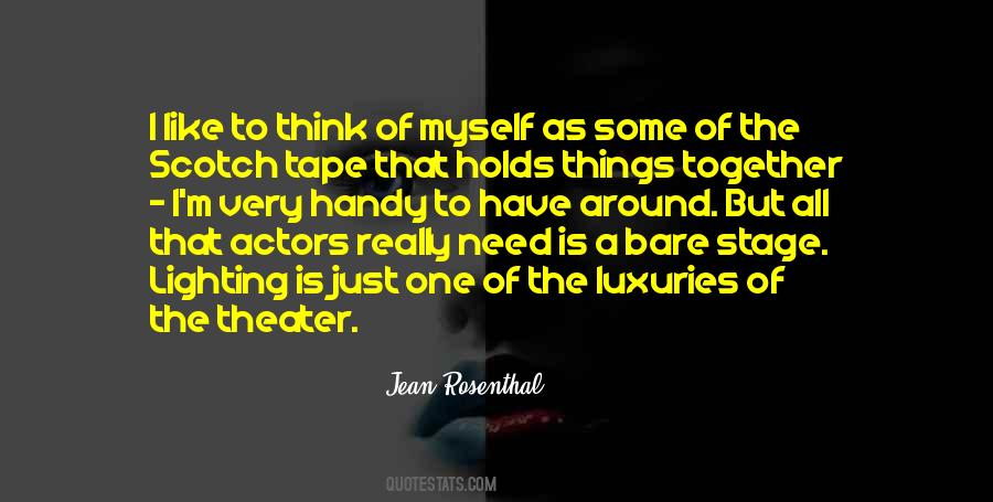 All I Have Is Myself Quotes #1648357
