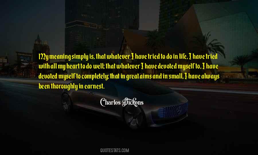 All I Have Is Myself Quotes #445539