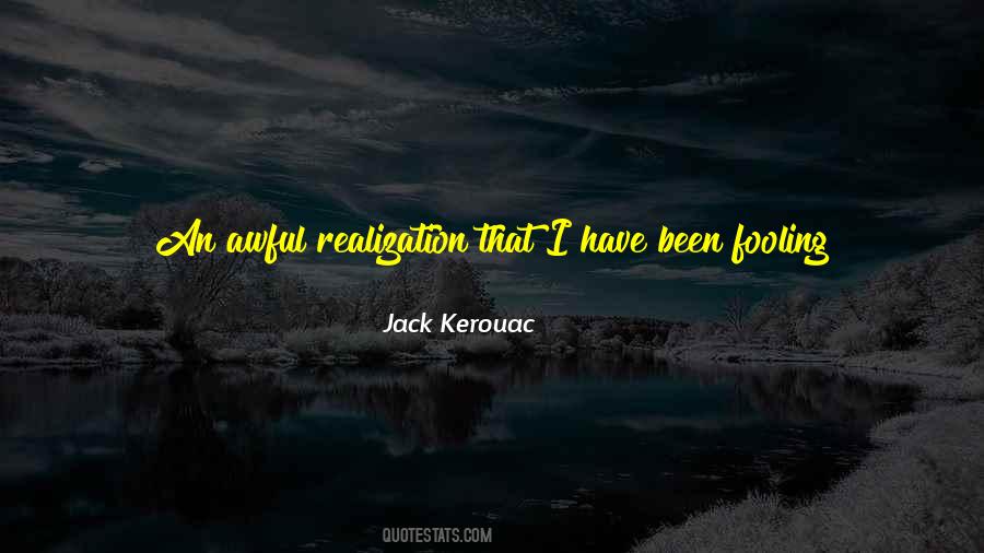 All I Have Is Myself Quotes #685727
