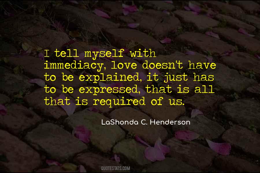 All I Have Is Myself Quotes #950797