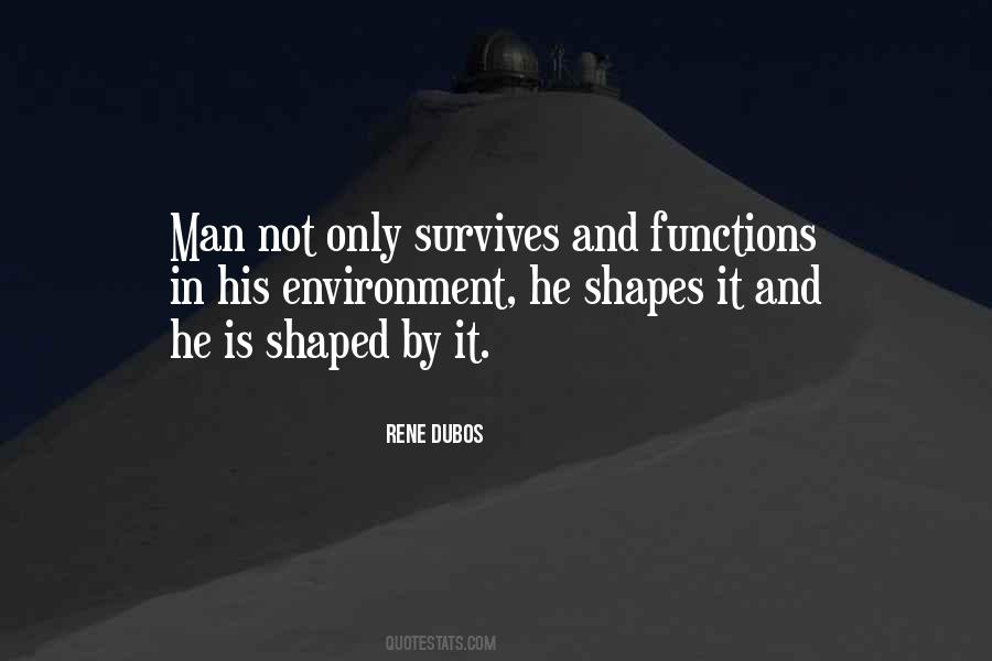 Quotes About How Your Environment Shapes You #1227064