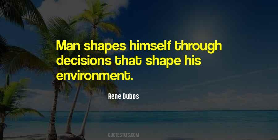 Quotes About How Your Environment Shapes You #342921
