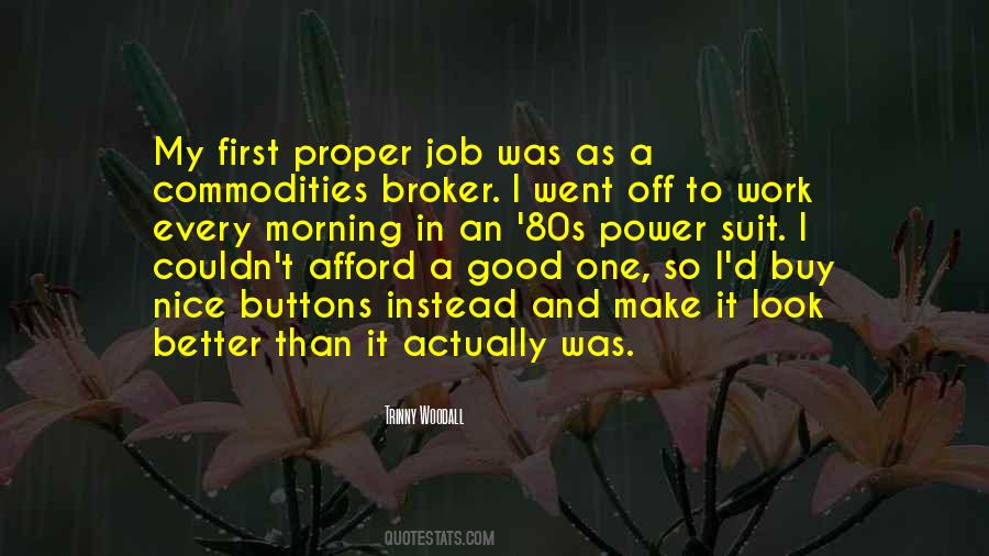 Good Morning Off To Work Quotes #1014365