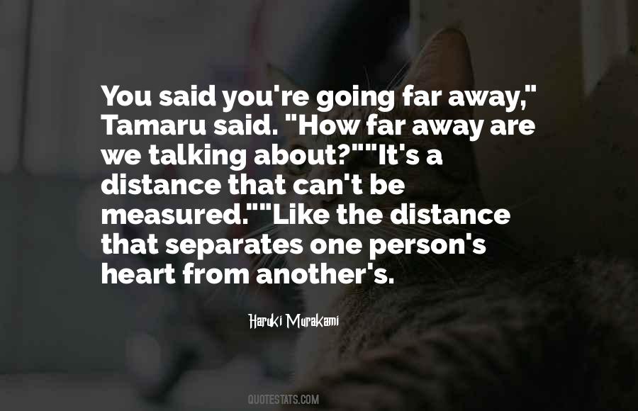 Distance Separates Quotes #1078750