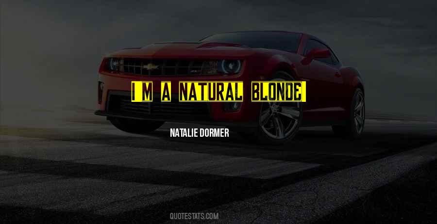 Natural Blonde Quotes #1821750