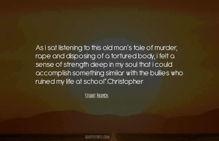 Strength Old Quotes #1622513